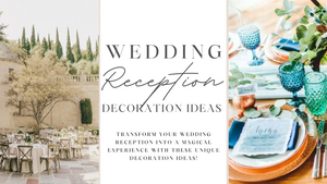 Unique Wedding Reception Decoration Ideas