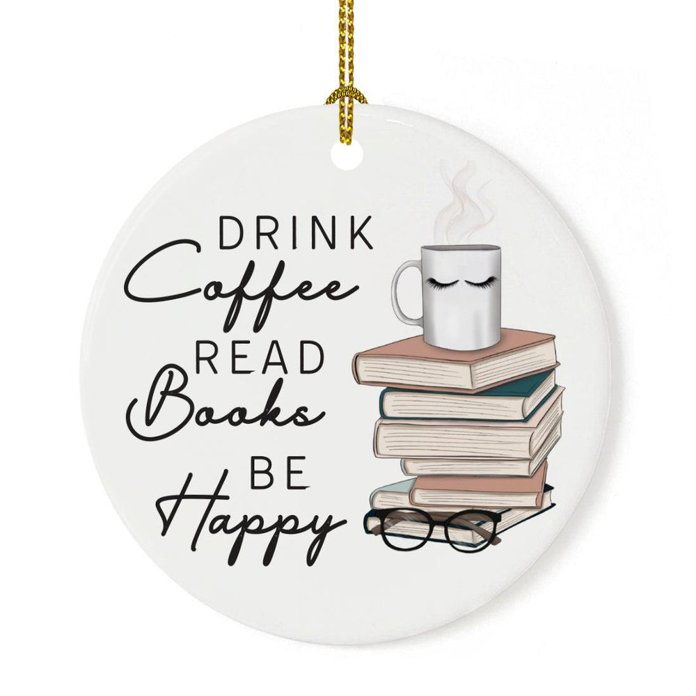 Ceramic Book Lover Ornament, Book Ornament for Book Lovers Gifts-Set of 1-Andaz Press-Drink Coffee Read Books Be Happy-