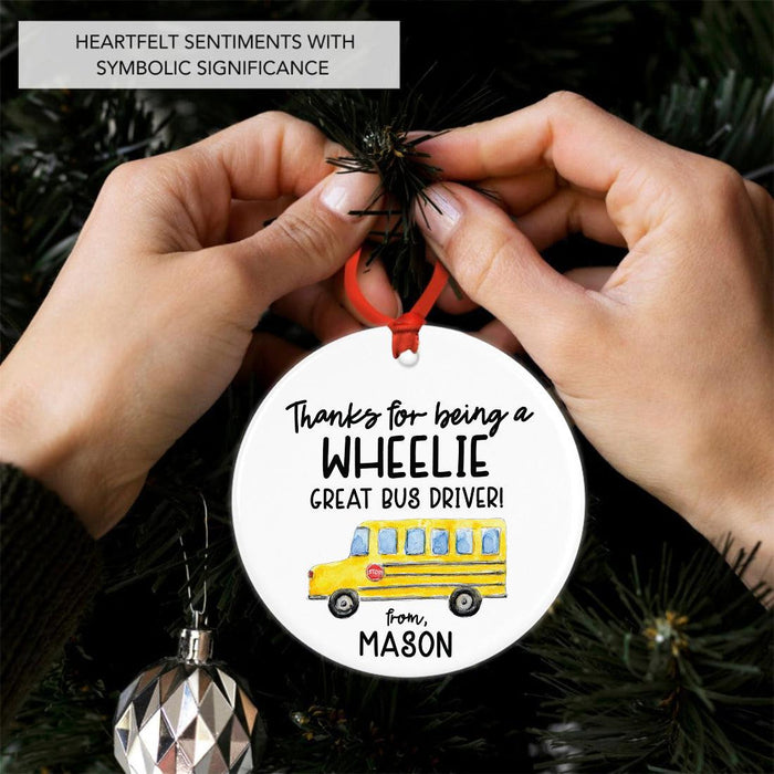 Custom Best School Bus Driver Ornament Ceramic Bus Driver Appreciation Christmas Gift-Set of 1-Andaz Press-Thanks for Being A Wheelie Great Bus Driver-