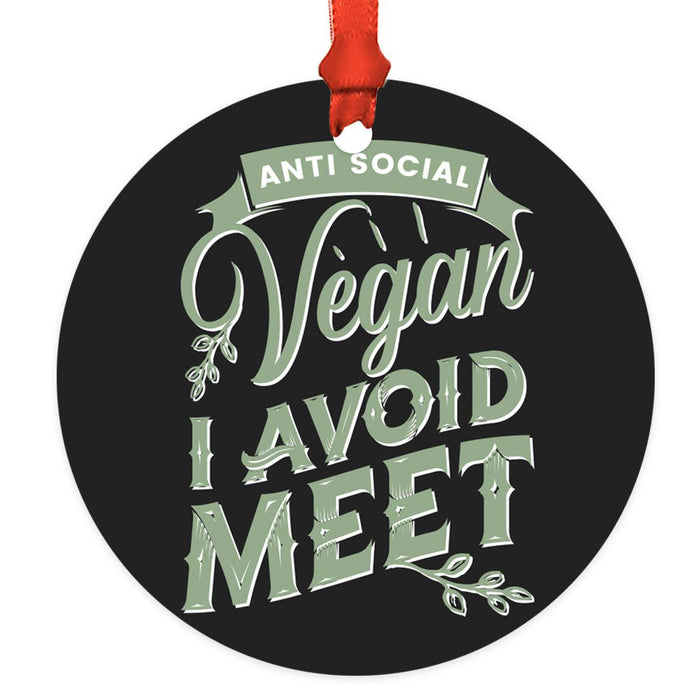 Funny Vegan Metal Ornament, Christmas Gift Ideas for Tree, Unique Decor for Men & Women-Set of 1-Andaz Press-Anti Social Vegan I Avoid Meet-