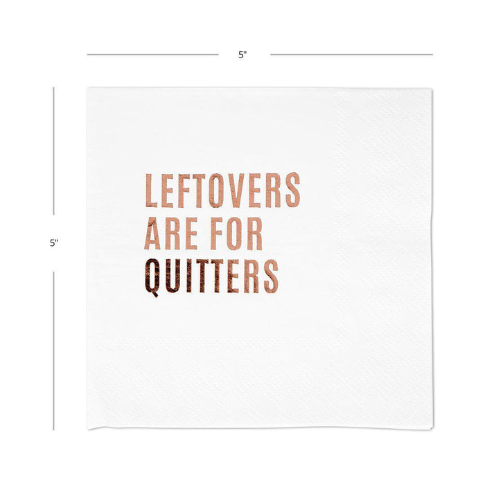 Leftovers Are For Quitters Funny Cocktail Napkins-Set of 50-Andaz Press-Rose Gold-