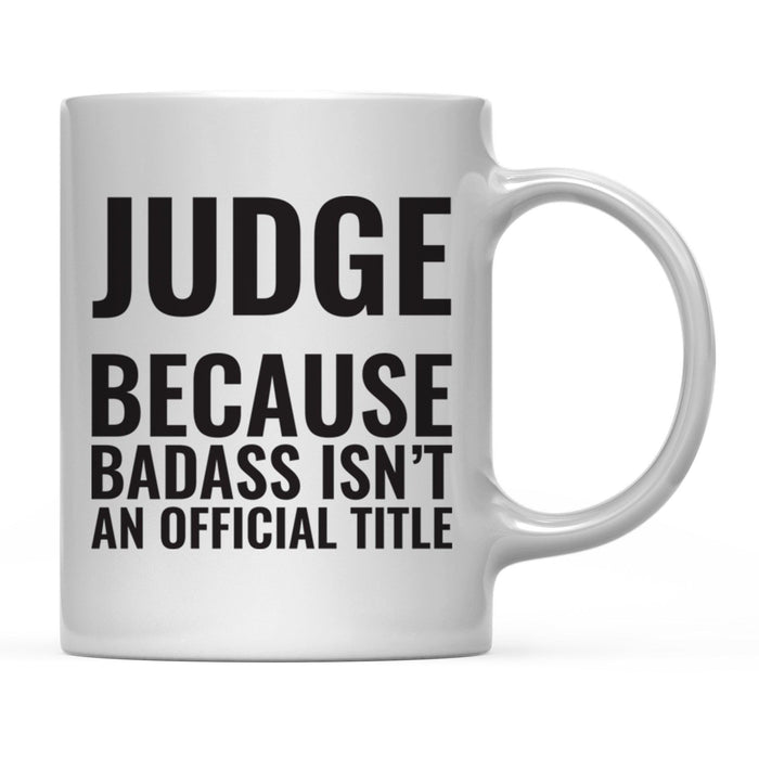 Andaz Press 11 oz Badass Official Title Black Text Coffee Mug-Set of 1-Andaz Press-Veterinarian-