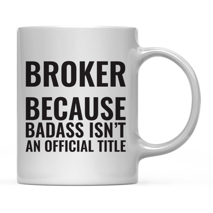 Andaz Press 11 oz Badass Official Title Black Text Coffee Mug-Set of 1-Andaz Press-Broker-