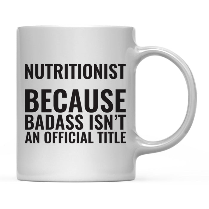 Andaz Press 11 oz Badass Official Title Black Text Coffee Mug-Set of 1-Andaz Press-Nutritionist-