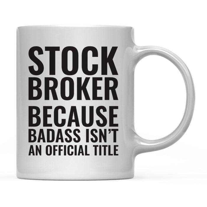 Andaz Press 11 oz Badass Official Title Black Text Coffee Mug-Set of 1-Andaz Press-Stock Broker-