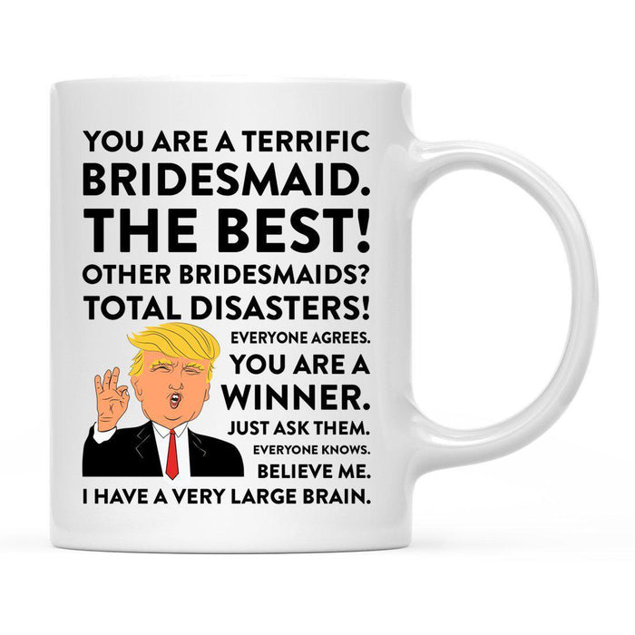 Andaz Press 11 oz Funny President Donald Trump Terrific Wedding Coffee Mug-Set of 1-Andaz Press-Bridesmaid-