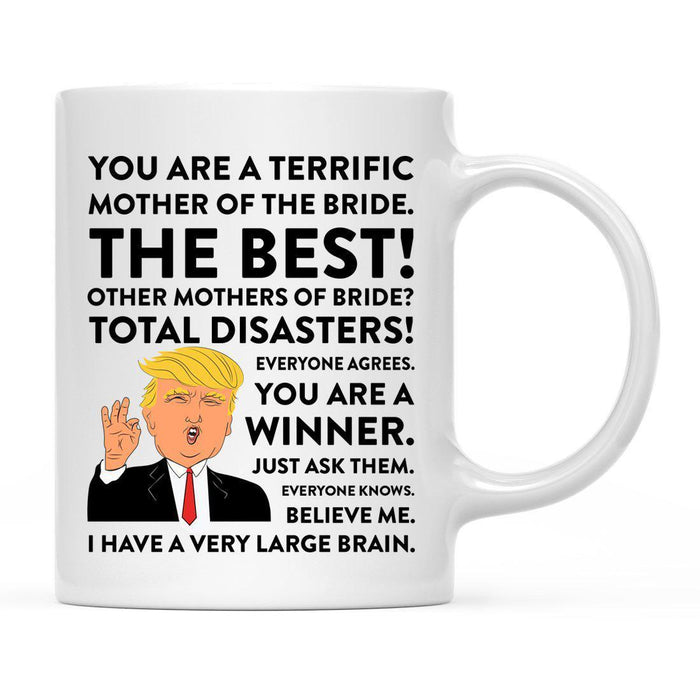 Andaz Press 11 oz Funny President Donald Trump Terrific Wedding Coffee Mug-Set of 1-Andaz Press-Mother of the Bride-