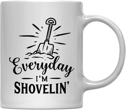 Andaz Press 11oz. Hot Chocolate Coffee Mug Gift, Everyday I'm Shovelin-Set of 1-Andaz Press-Everyday I'm Shovelin-