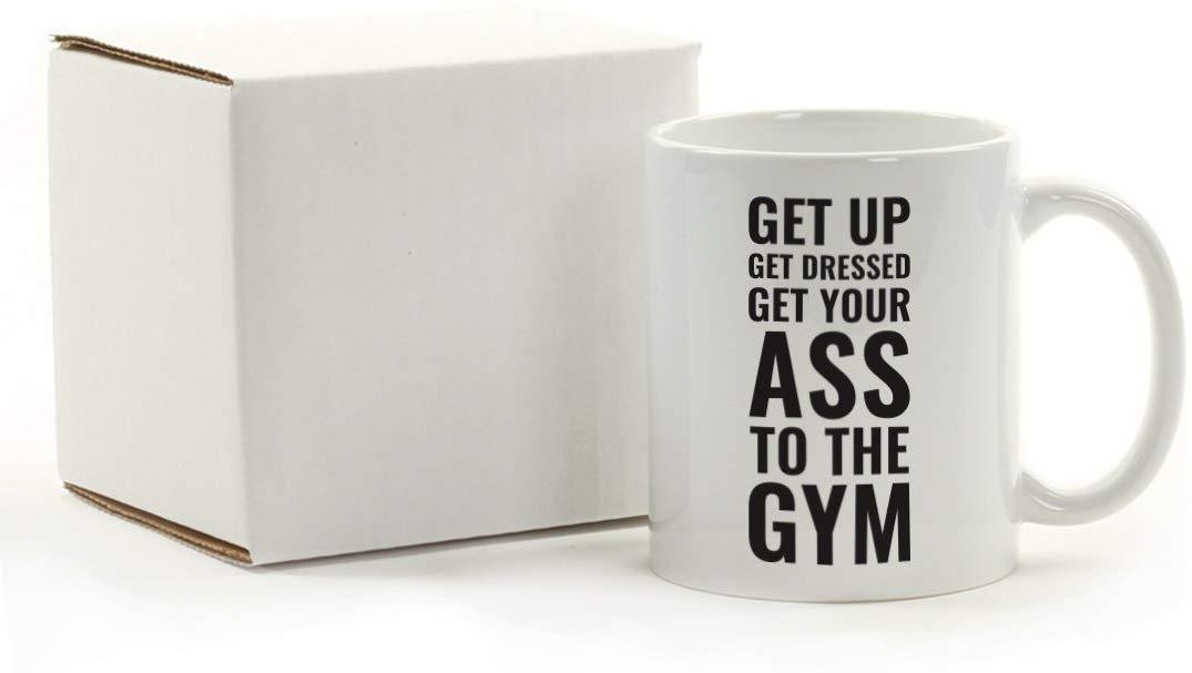 Andaz Press Fitness Coffee Mug Get Up Get Dressed Get Your Ass to The Gym-Set of 1-Andaz Press-Get Up Get Dressed Get Your Ass to The-