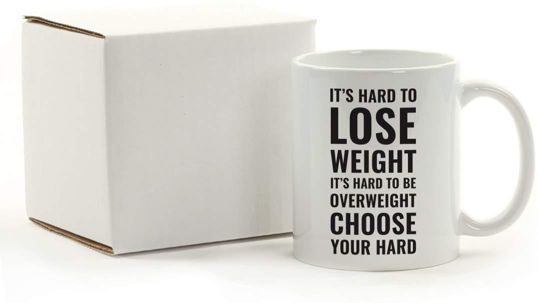 Andaz Press Fitness Coffee Mug It's Hard to Lose Weight It's Hard To Be Overweight Choose Your Hard-Set of 1-Andaz Press-It's Hard to Lose Weight Be Overweight Choose Your Hard-