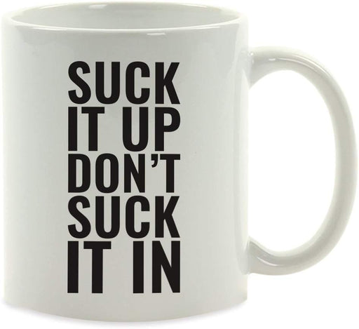 Andaz Press Fitness Coffee Mug Suck It Up Don't Suck It in-Set of 1-Andaz Press-Suck It Up Don't Suck It in-