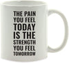 Andaz Press Fitness Coffee Mug The Pain You Feel Today is The Strength You Feel Tomorrow-Set of 1-Andaz Press-The Pain You Feel Today is The Strength You Feel Tomorrow-