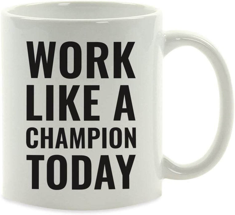 Andaz Press Fitness Coffee Mug Work Like a Champion Today-Set of 1-Andaz Press-Work Like a Champion-