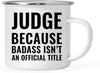 Campfire Enamel Mug Gift, Judge Because Badass Isn't an Official Title-Set of 1-Andaz Press-