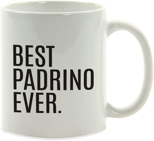 Coffee Mug Birthday Gift, Best Padrino Ever-Set of 1-Andaz Press-