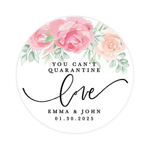 Custom Wedding Round Circle Label Stickers, You Can't Quarantine Love, Wedding Favor Label Stickers-Set of 120-Andaz Press-Quarantine Love-