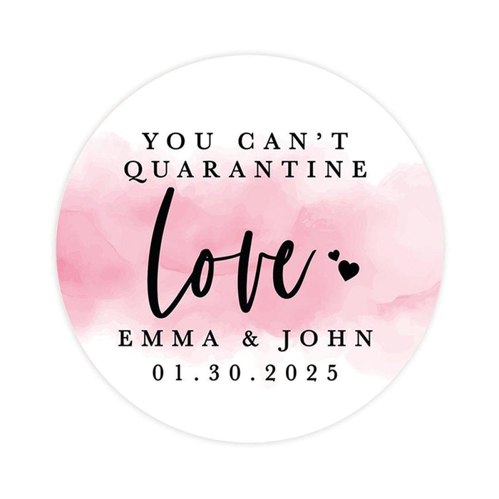 Custom Wedding Round Circle Label Stickers, You Can't Quarantine Love, Wedding Favor Label Stickers-Set of 120-Andaz Press-You Can't Quarantine Love-