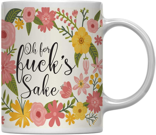 Floral Flowers with Coffee Mug Gift, Oh for Fuck's Sake-Set of 1-Andaz Press-