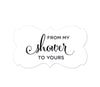 From My Shower to Yours Fancy Frame Label Stickers-Set of 36-Andaz Press-White-