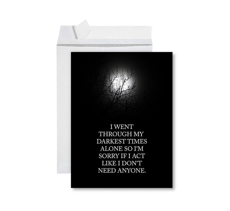 Funny I'm Sorry Jumbo Card Blank I'm Sorry Greeting Card with Envelope-Set of 1-Andaz Press-Sorry If I Act Like I Don't Need Anyone-