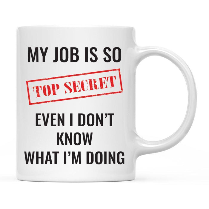 Funny Profession Quote Ceramic Coffee Mug-Set of 1-Andaz Press-Job-