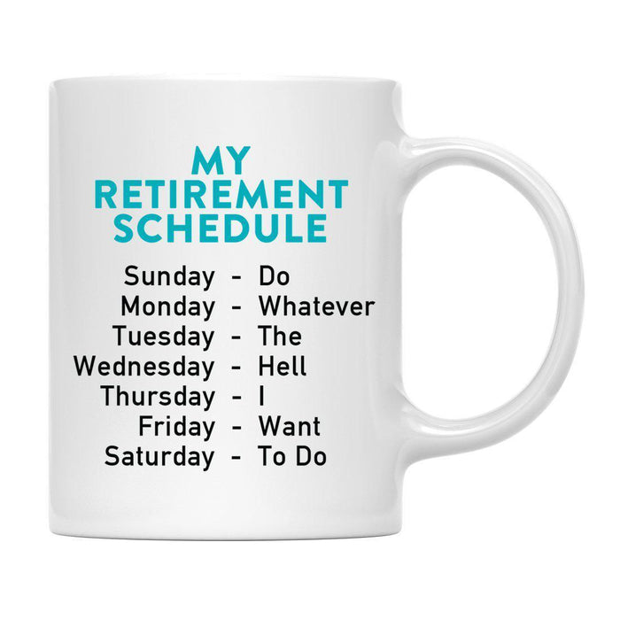 https://www.koyalwholesale.com/cdn/shop/products/Funny-Retirement-Schedule-Ceramic-Coffee-Mug-Collection-2-Set-of-1-Andaz-Press-My-Retirement-10_39ee4952-5a76-469f-83d9-0500facaf162_700x700.jpg?v=1630702011