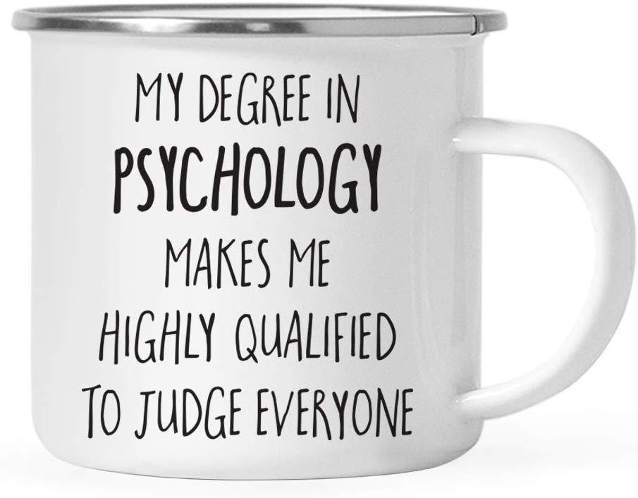 Graduation Stainless Steel Campfire Coffee Mug Gift, My Degree in Psychology Makes me Highly Qualified to Judge Everyone-Set of 1-Andaz Press-