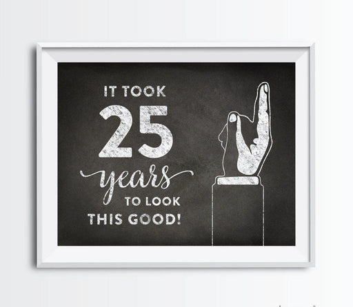 It Took X Years to Look This Good Fun Birthday Art Sign-Set of 1-Andaz Press-25-