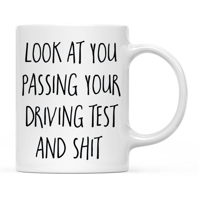 Look At You Being a Badass And Shit Milestones Ceramic Coffee Mug -Set of 1-Andaz Press-Driving Test-