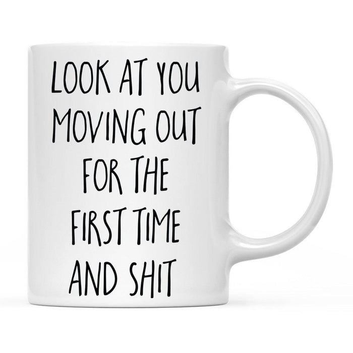 Look At You Being a Badass And Shit Milestones Ceramic Coffee Mug -Set of 1-Andaz Press-First Time Moving-