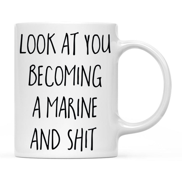 Look At You Being a Badass And Shit Milestones Ceramic Coffee Mug -Set of 1-Andaz Press-Marine-