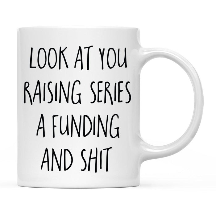 Look At You Being a Badass And Shit Milestones Ceramic Coffee Mug -Set of 1-Andaz Press-Raising-