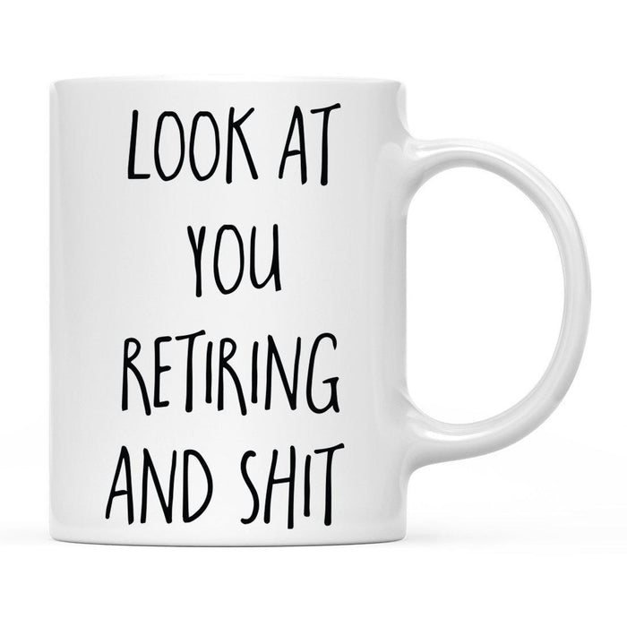 Look At You Being a Badass And Shit Milestones Ceramic Coffee Mug -Set of 1-Andaz Press-Retiring-