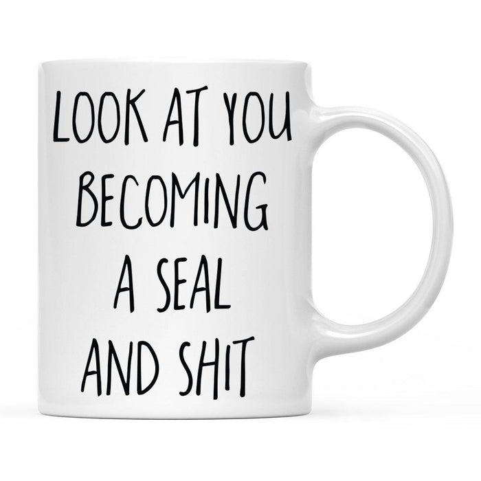 Look At You Being a Badass And Shit Milestones Ceramic Coffee Mug -Set of 1-Andaz Press-Seal-