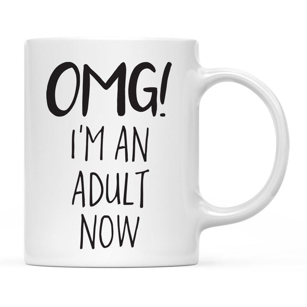 OMG I'm an Adult Now Ceramic Coffee Mug-Set of 1-Andaz Press-