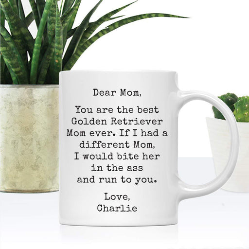 Personalized Funny Dog Mom Coffee Mug Gag Gift Best Golden Retriever Dog Mom Bite in Ass and Run to You-Set of 1-Andaz Press-