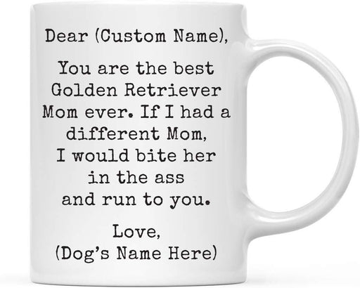 Personalized Funny Dog Mom Coffee Mug Gag Gift Best Golden Retriever Dog Mom Bite in Ass and Run to You-Set of 1-Andaz Press-