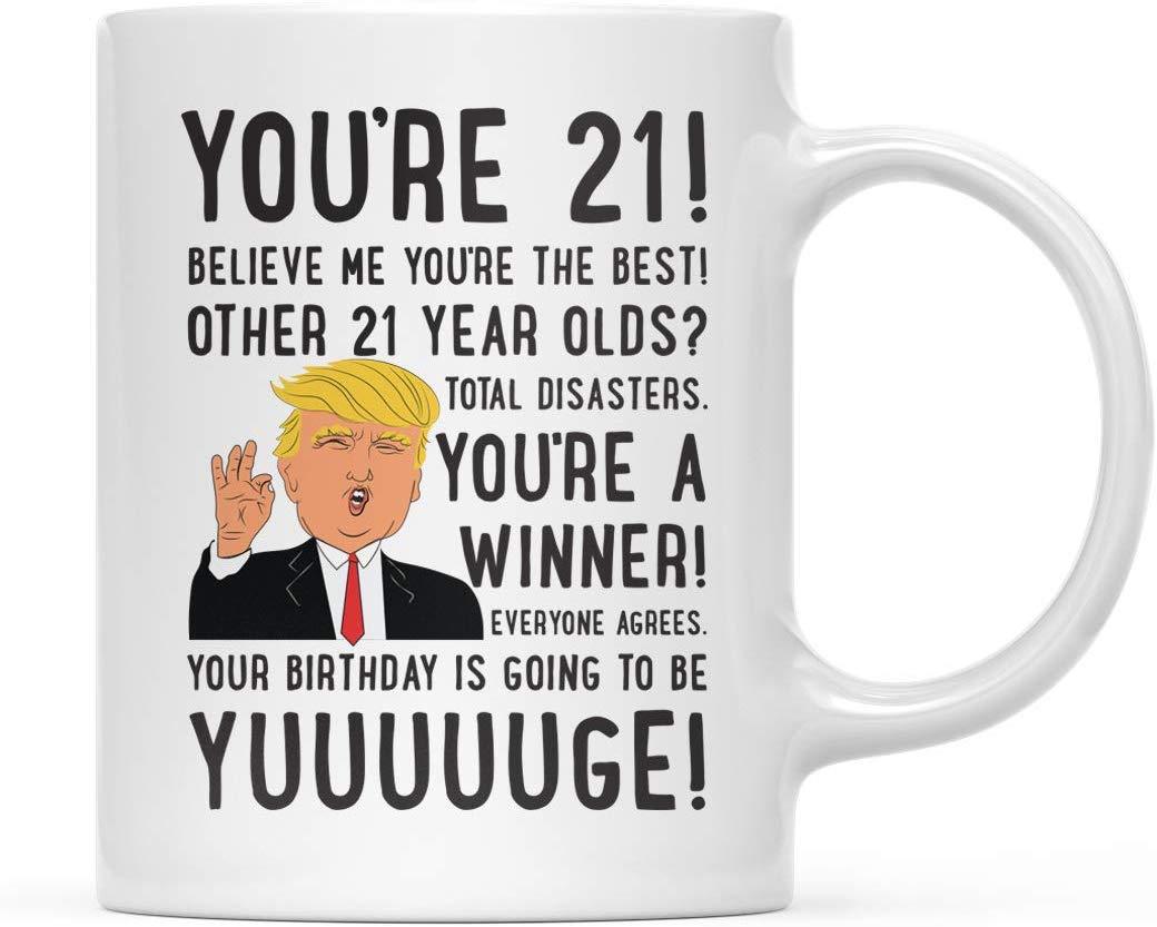 President Donald Trump Coffee Mug Birthday Gag Gift, You're 21! Yuuuuge Birthday-Set of 1-Andaz Press-