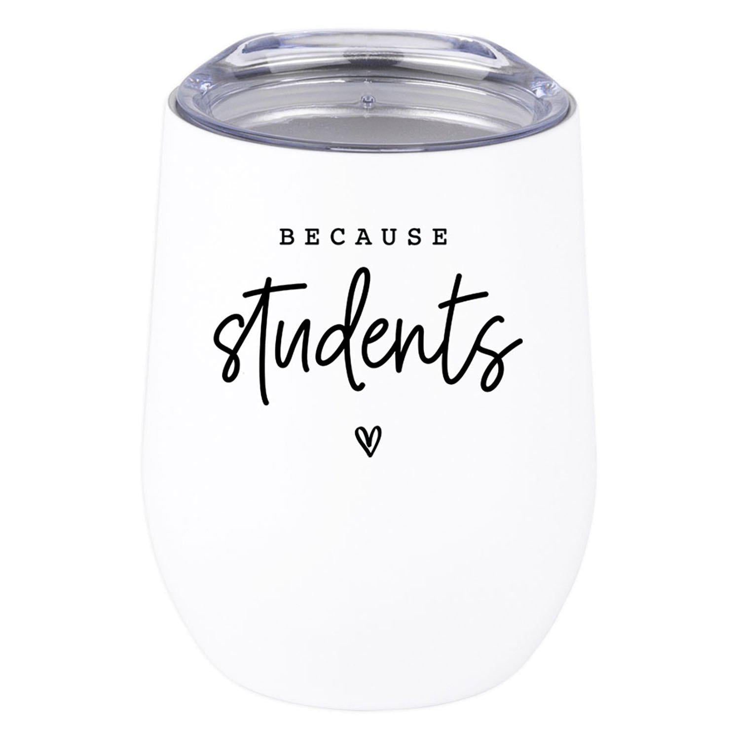 https://www.koyalwholesale.com/cdn/shop/products/Teacher-Appreciation-Wine-Tumbler-with-Lid-Stemless-Stainless-Steel-Insulated-for-Teacher-Appreciation-Week-Set-of-1-Andaz-Press-Because-Students.jpg?v=1633606330